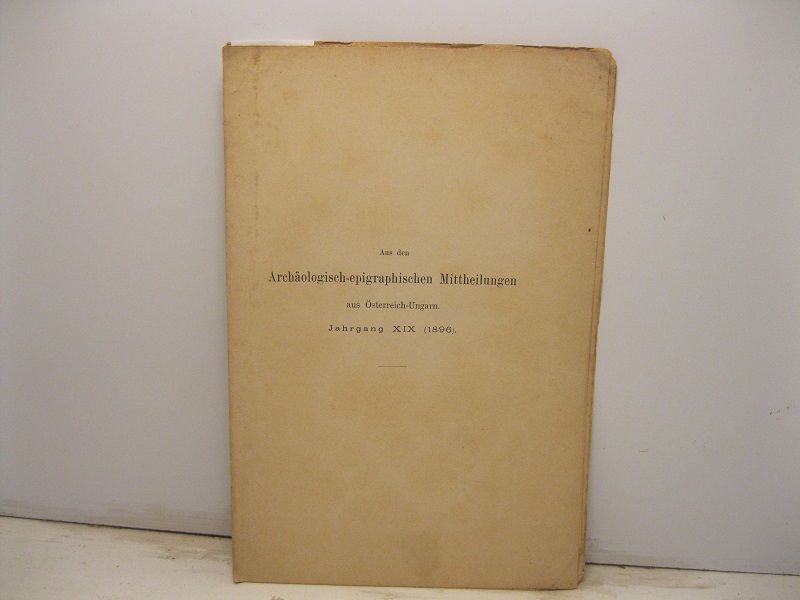 Aus den Archaologisch-epigraphischen Mittheilungen aus Osterreich-Ungarn